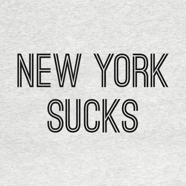 New York Sucks (Black Text) by caknuck